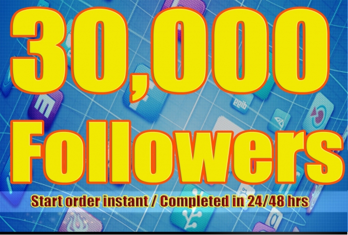 Gives you 30,000+Stable/NON Drop/Fast Followers.