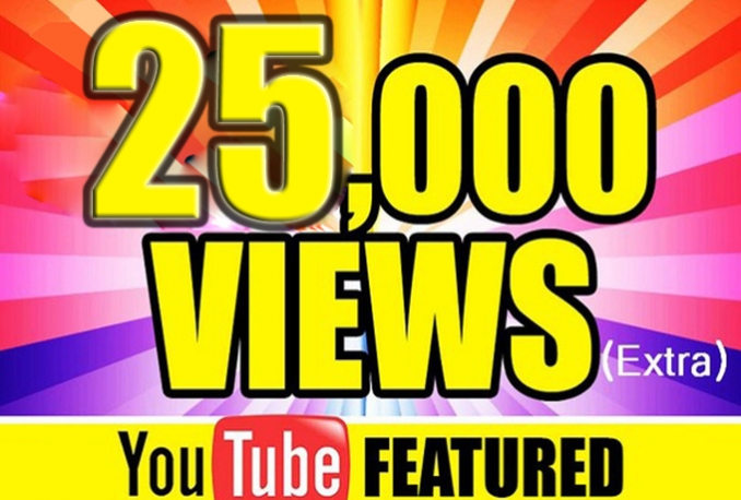 Give You High Quality 25,000+YOUTUBE views 