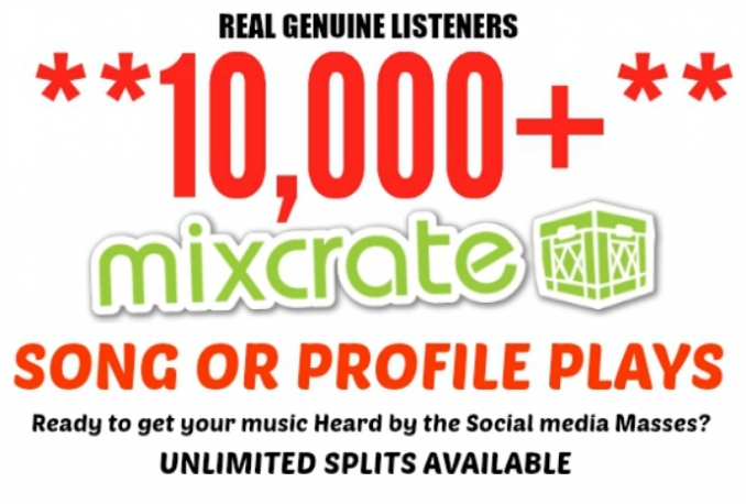 drive 10,000 Mixcrate Plays To Song or Profile