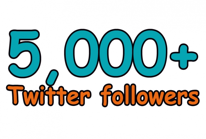 give You 5,000+Fast and SAFE Twitter Followers.