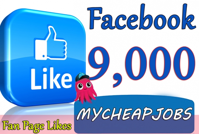 Give you 9,000+Instantly started Active Facebook Fan Page likes 