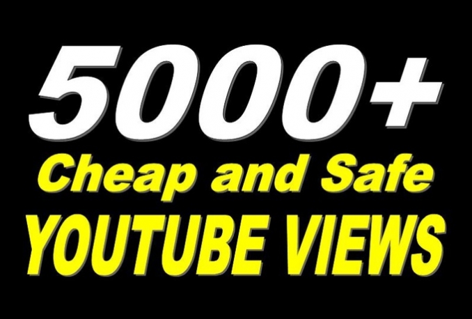 Add 5,000 guaranteed Youtube Views On Any Video        