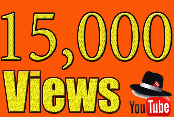 Give You High Quality 15,000+YOUTUBE views     