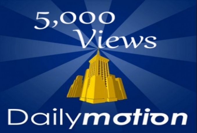 Deliver over 5000+ Daily motion Views To Any Video