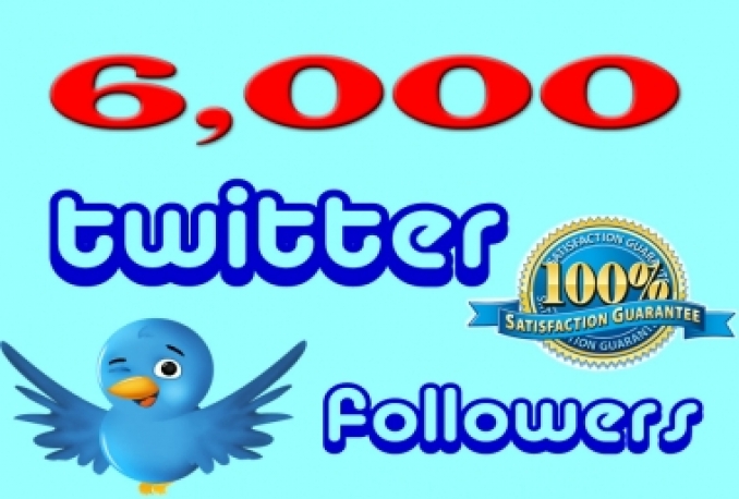 add 6000+ High Quality Twitter followers OR 1500 USA HQ followers