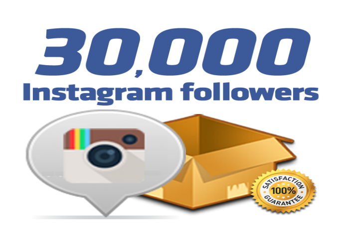 deliver 30,000 Instagram Followers 30 days Refill