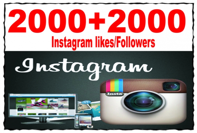 provide  Real 2000 Instagram Followers OR 2000 Instagram Likes