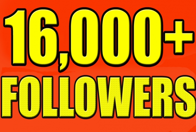 Gives you 16,000+Super Fast Twitter Real looking Followers.