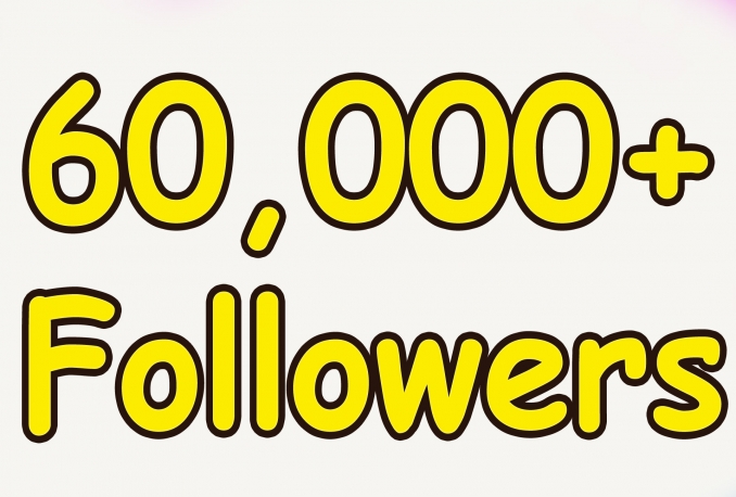 Gives you 60,000+Super Fast Twitter Real Followers.