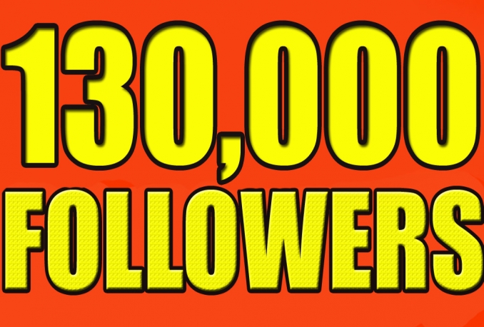 Gives you 130,000+Guaranteed Twitter Real Followers.