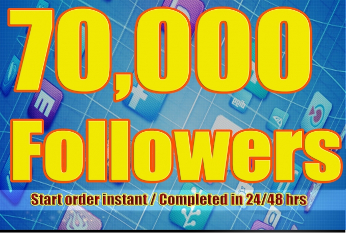 Gives you 70,000+Stable/NON Drop/Fast Followers.