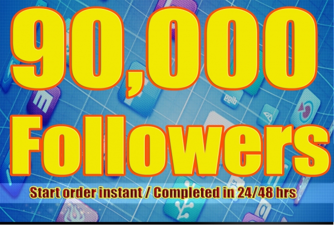 Gives you 90,000+Stable/NON Drop/Fast Followers.