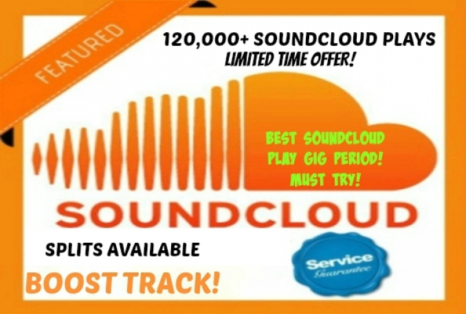 drive REAL 120,000 SoundCloud Plays