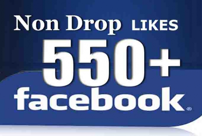 add 550 Non drop Facebook Likes