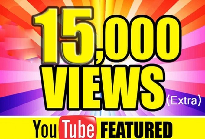 Add 15,000 guaranteed Youtube Views On Any Video