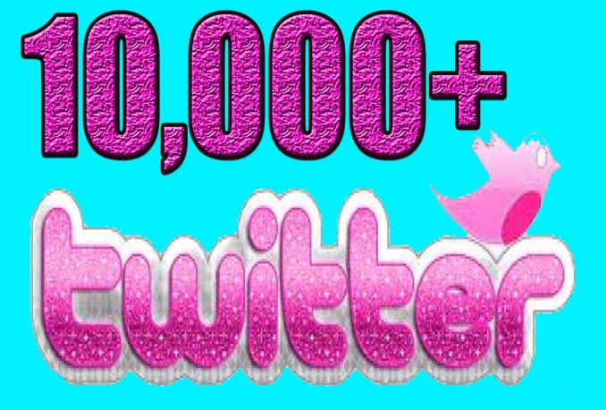 give You 10,000+Fast and SAFE Twitter Followers.         