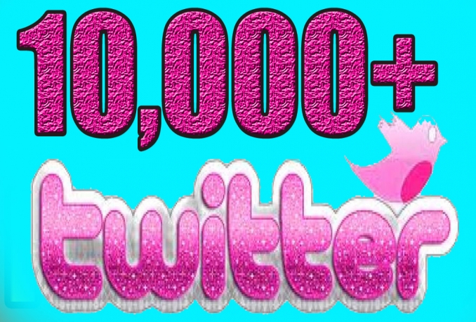 give You 10,000+Fast and SAFE Twitter Followers.         