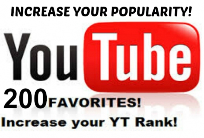 give 200 REAL YouTube Favorites