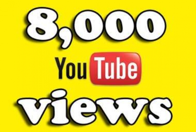 give you 8000 YouTube views instant start 